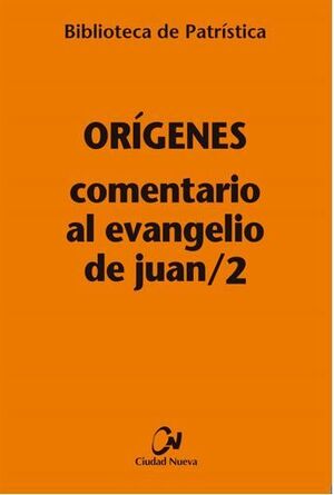 ORIGENES. COMENTARIO AL EVANGELIO DE JUAN/2