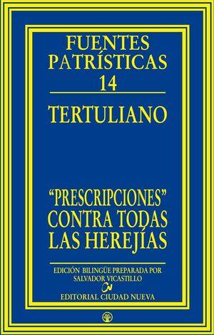 «PRESCRIPCIONES» CONTRA TODAS LAS HEREJÍAS
