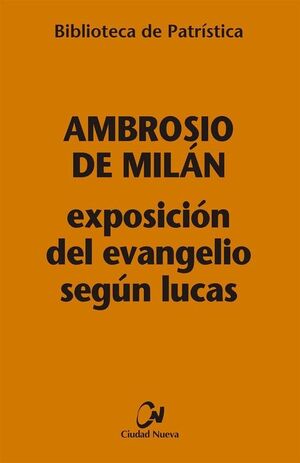 EXPOSICIÓN DEL EVANGELIO SEGÚN LUCAS