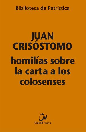 HOMILÍAS SOBRE LA CARTA A LOS COLOSENSES