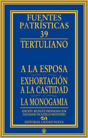 A LA ESPOSA - EXHORTACIÓN A LA CASTIDAD - LA MONOGAMIA