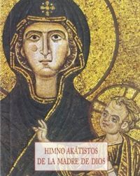 HIMNO AKASTICO DE LA MADRE DE DIOS