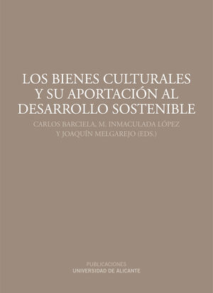 LOS BIENES CULTURALES Y SU APORTACIÓN AL DESARROLLO SOSTENIBLE