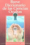 BREVE DICCIONARIO DE LAS CIENCIAS OCULTAS