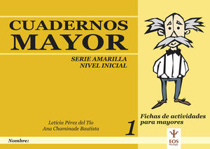 CUADERNOS MAYOR, SERIE AMARILLO (INICIAL), CUADERNO 1