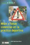 MITOS Y FALSAS CREENCIAS EN LA PRACTICA DEPORTIVA