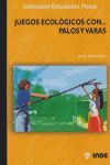 JUEGOS ECOLÓGICOS CON PALOS Y VARAS