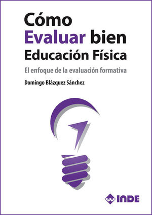 CÓMO EVALUAR BIEN EN EDUCACIÓN FÍSICA