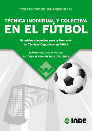 TÉCNICA INDIVIDUAL Y COLECTIVA EN EL FÚTBOL