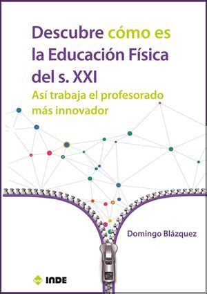 DESCUBRE COMO ES LA EDUCACION FISICA DEL SIGLO XXI