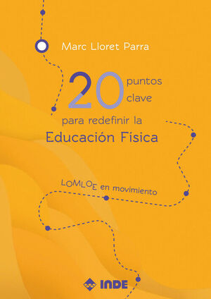 20 PUNTOS CLAVE PARA REDEFINIR LA EDUCACION FISICA