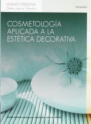 COSMETOLOGIA APLICADA A LA ESTETICA DECORATIVA
