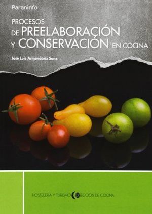 PROCESOS DE PREELABORACIÓN Y CONSERVACIÓN EN COCINA