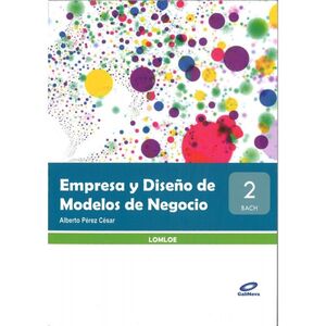 (23).EMPRESA DISEÑO MODELOS NEGOCIO 2ºBACHILLERATO