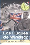 LOS DUQUES DE WINDSOR