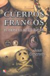 CUERPOS FRANCOS. EL CAMINO AL III REICH