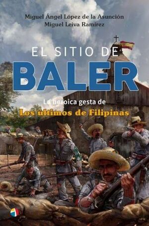 EL SITIO BALER H GESTA ULTIMOS FILIPINAS