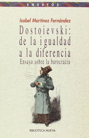 DOSTOEVSKI: DE LA IGUALDAD A LA DIFERENCIA