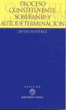PROCESO CONSTITUYENTE, SOBERANIA Y AUTODETERMINACION