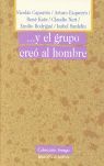 Y EL GRUPO CREO AL HOMBRE