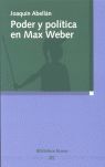 PODER Y POLÍTICA EN MAX WEBER