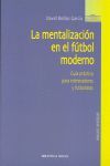 LA MENTALIZACION EN EL FUTBOL MODERNO