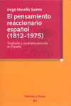 EL PENSAMIENTO REACCIONARIO ESPAÑOL (1812-1975)