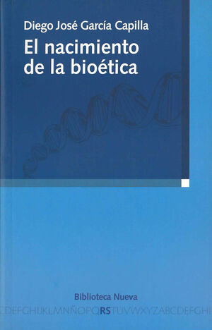 EL NACIMIENTO DE LA BIOÉTICA