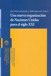 UNA NUEVA ORGANIZACION DE NACIONES UNIDAS PARA EL SIGLO XXI
