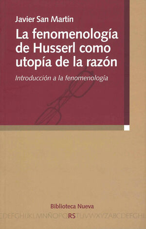 FENOMENOLOGÍA DE HUSSERL COMO UTOPÍA DE LA RAZÓN, LA