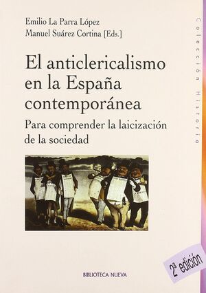 ANTICLERICALISMO EN LA ESPAÑA CONTEMPORÁNEA, EL