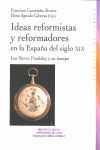 IDEAS REFORMISTAS Y REFORMADORES EN LA ESPAÑA DEL SIGLO XIX