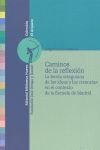 CAMINOS DE LA REFLEXION, LA TEORIA ORTEGUIANA DE LAS IDEAS Y CREENCIAS