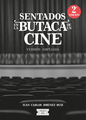 SENTADOS EN LA BUTACA DE UN CINE, VERSION AMPLIADA (2ª EDICIÓN)