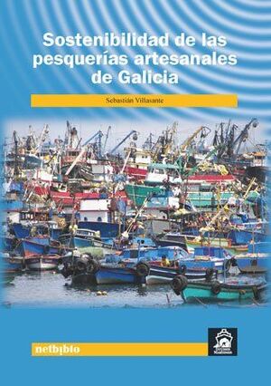 SOSTENIBILIDAD DE LAS PESQUERIAS ARTESANALES DE GALICIA