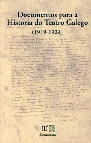 DOCUMENTOS PARA A HISTORIA DO TEATRO GALEGO 1919-1924