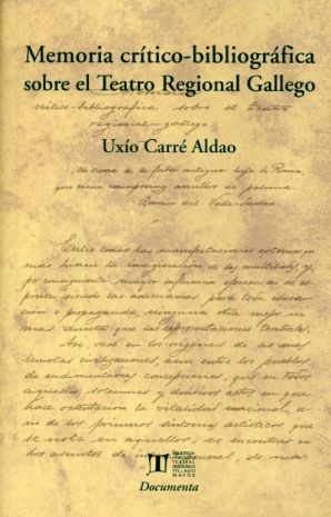 MEMORIA CRITICO-BIBLIOGRAFICA SOBRE EL TEATRO REGIONAL GALLEGO