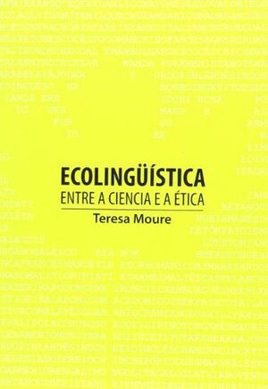 ECOLINGÜISTICA ENTRE A CIENCIA E A ETICA