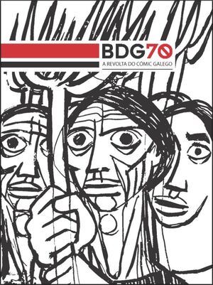 BDG70. A REVOLTA DO CÓMIC GALEGO