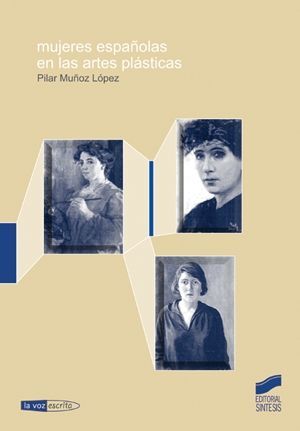 MUJERES ESPAÑOLAS EN LAS ARTES PLASTICAS