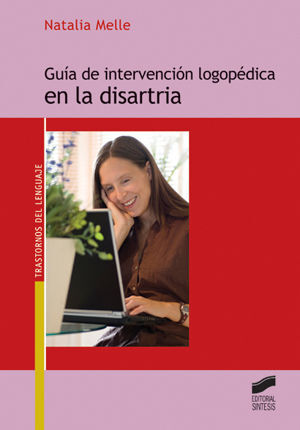 GUÍA DE INTERVENCIÓN LOGOPÉDICA EN LA DISARTRIA