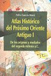 ATLAS HISTÓRICO DEL PRÓXIMO ORIENTE ANTIGUO T1