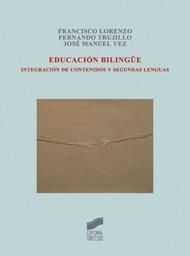 EDUCACION BILINGUE INTEGRACION DE CONTENIDOS SEGUNDAS LENGUAS