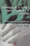 PROMOCIÓN DE LA SALUD Y APOYO PSICOLÓGICO AL PACIENTE