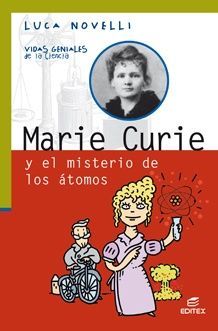 MARIE CURIE Y EL MISTERIO DE LOS ATOMOS