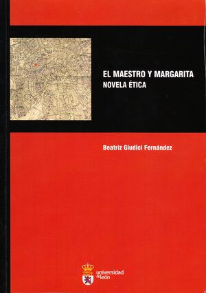 EL MAESTRO Y MARGARITA. NOVELA ÉTICA