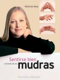 SENTIRSE BIEN A TRAVÉS DE LOS MUDRAS