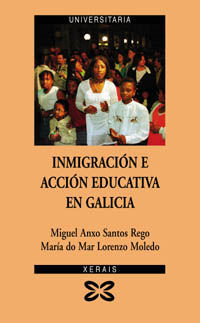 INMIGRACIÓN E ACCIÓN EDUCATIVA EN GALICIA