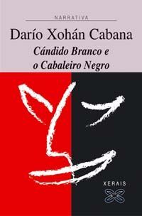 CANDIDO BRANCO E O CABALEIRO NEGRO