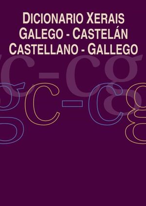 DICIONARIO XERAIS GALEGO-CASTELÁN CASTELLANO-GALLEGO